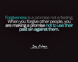 quote-forgiveness-is-a-promise-not-a-feeling-when-you-forgive-other-people